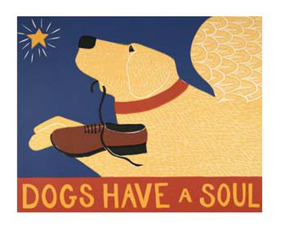 Dogs Have A Soul by Stephen Huneck Pricing Limited Edition Print image