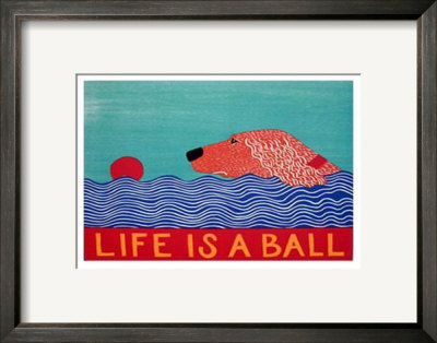 Life Is A Ball Retriever by Stephen Huneck Pricing Limited Edition Print image