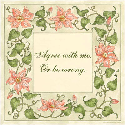 Agree With Me Or Be Wrong by Judy Shelby Pricing Limited Edition Print image
