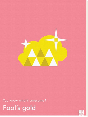 You Know What's Awesome? Fool's Gold (Pink) by Wee Society Pricing Limited Edition Print image