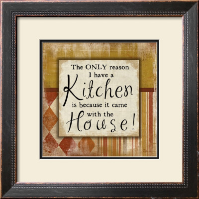 Only Reason I Have A Kitchen by Jennifer Pugh Pricing Limited Edition Print image