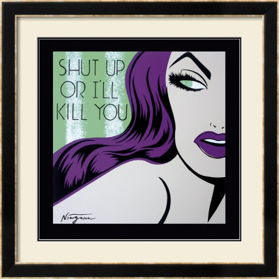 Shut Up Or I'll Kill You by Niagara Detroit Pricing Limited Edition Print image