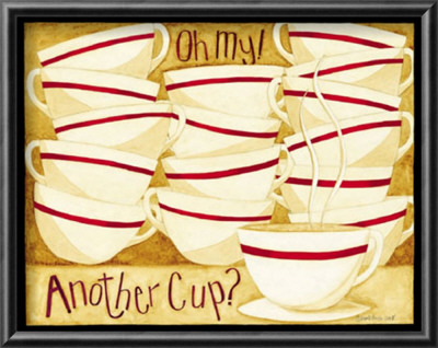 Oh My! Another Cup by Dan Dipaolo Pricing Limited Edition Print image