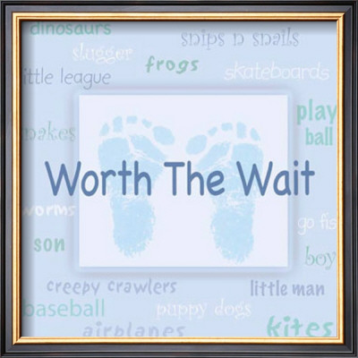 Words To Live By, Worth The Wait by Marilu Windvand Pricing Limited Edition Print image