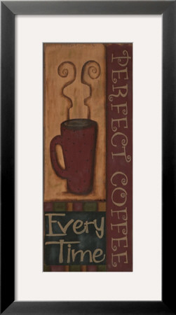 Perfect Coffee, Everytime by Kim Klassen Pricing Limited Edition Print image