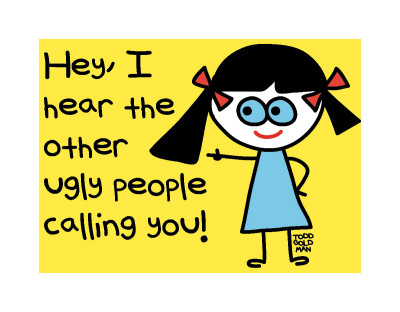 Ugly People Calling You by Todd Goldman Pricing Limited Edition Print image