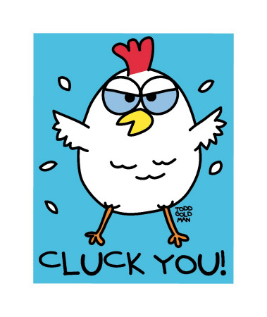 Cluck You by Todd Goldman Pricing Limited Edition Print image