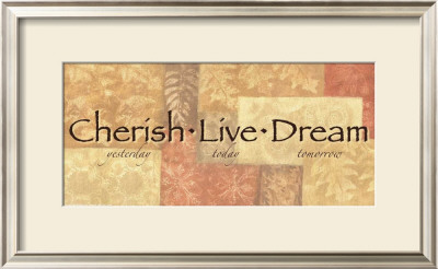 Words To Live By: Cherish Live Dream by Angela D'amico Pricing Limited Edition Print image
