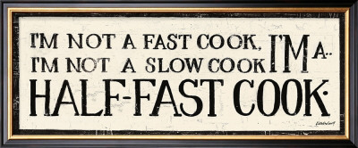 Half-Fast Cook by Kathrine Lovell Pricing Limited Edition Print image