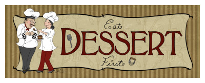 Eat Dessert First Sign by Shari Warren Pricing Limited Edition Print image