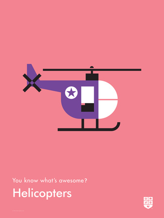 You Know What's Awesome? Helicopters (Pink) by Wee Society Pricing Limited Edition Print image