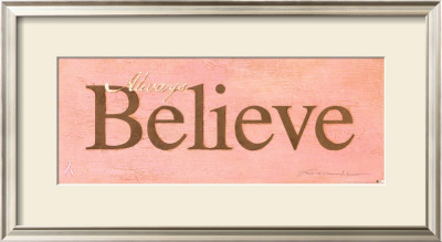Always Believe by Stephanie Marrott Pricing Limited Edition Print image