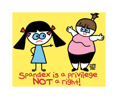 Spandex Is A Privilege by Todd Goldman Pricing Limited Edition Print image