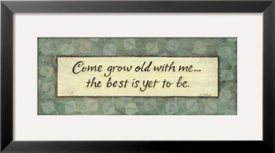 Come Grow Old With Me by Karen Tribett Pricing Limited Edition Print image