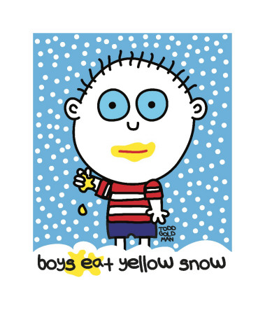 Boys Eat Yellow Snow by Todd Goldman Pricing Limited Edition Print image
