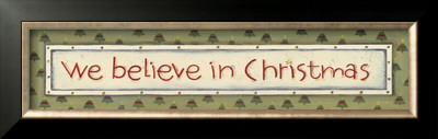 We Believe In Christmas by Karen Tribett Pricing Limited Edition Print image