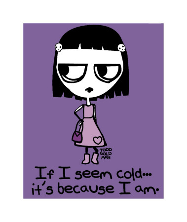 Seem Cold I Am by Todd Goldman Pricing Limited Edition Print image