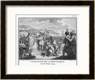 The Foundation Of The Roman Republic Following The Expulsion Of The Tarquins Last Kings Of Rome by Augustyn Mirys Pricing Limited Edition Print image