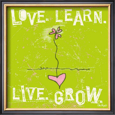 Love, Learn, Live, Grow by Peter Horjus Pricing Limited Edition Print image