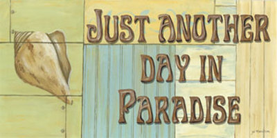 Just Another Day In Paradise by Jo Moulton Pricing Limited Edition Print image