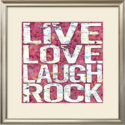 Live Love Laugh Rock by Louise Carey Pricing Limited Edition Print image