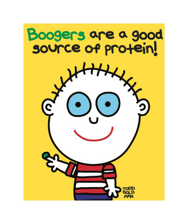Boogers Good Source Protein by Todd Goldman Pricing Limited Edition Print image