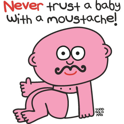 Baby Moustache by Todd Goldman Pricing Limited Edition Print image