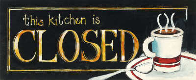 The Kitchen Is Closed by Jennifer Garant Pricing Limited Edition Print image