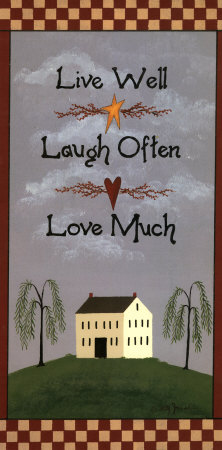 Live Well, Laugh Often, Love Much by Billy Jacobs Pricing Limited Edition Print image