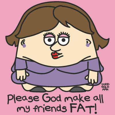 Make My Friends Fat by Todd Goldman Pricing Limited Edition Print image