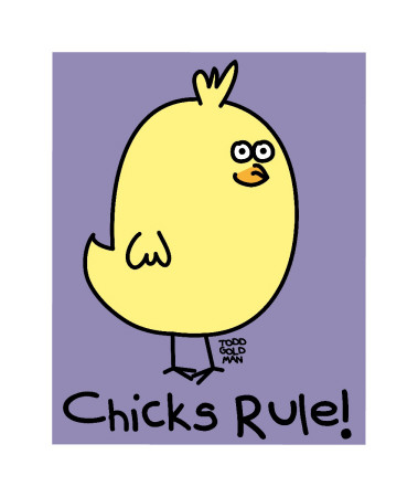 Chicks Rule by Todd Goldman Pricing Limited Edition Print image