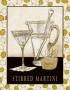 Stirred Martini by Sally Ray Cairns Limited Edition Pricing Art Print