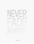 Never Fade Away by Ashkahn Limited Edition Pricing Art Print