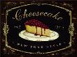 New York Cheesecake by Angela Staehling Limited Edition Pricing Art Print