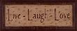 Live Laugh Love by Kim Klassen Limited Edition Pricing Art Print