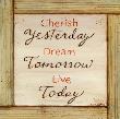 Cherish, Dream, Live by Karen Tribett Limited Edition Pricing Art Print