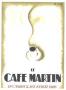 Le Cafe Martin by Charles Loupot Limited Edition Print