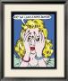 Why Am I Such A Dumb Blonde by Tee Buzz Limited Edition Pricing Art Print