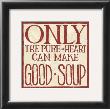 Good Soup by Kathrine Lovell Limited Edition Print