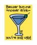 Buy Me Another Drink by Todd Goldman Limited Edition Print