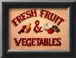 Fruits & Vegetables Sign by Madison Michaels Limited Edition Pricing Art Print
