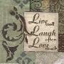Words To Live By, Live Laugh Love by Smith-Haynes Limited Edition Pricing Art Print