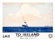Lms, To Ireland by Norman Wilkinson Limited Edition Print