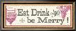 Eat, Drink And Be Merry by Pela Limited Edition Pricing Art Print