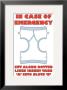 In Case Of Emergency I by Russ Lachanse Limited Edition Print