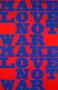 Make Love Not War by Robert Indiana Limited Edition Print