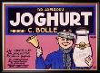 Joghurt by J. Loe Limited Edition Print