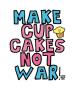 Make Cupcakes Not War by Todd Goldman Limited Edition Print
