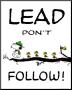 Peanuts: Lead Don't Follow by Charles Schulz Limited Edition Print