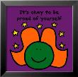 It's Okay To Be Proud Of Yourself by Todd Parr Limited Edition Pricing Art Print